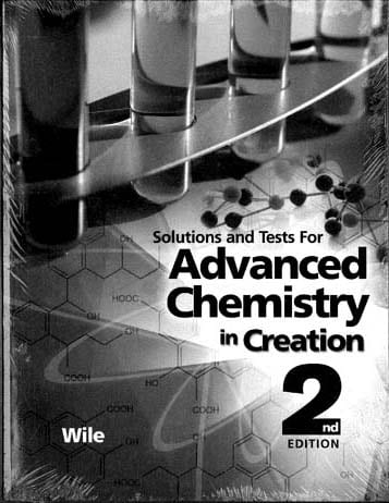 Solutions and Tests For Advanced Chemistry in Creation from Apologia