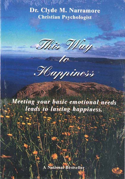 This Way to Happiness by Clyde M. Narramore from Accelerated Christian Education