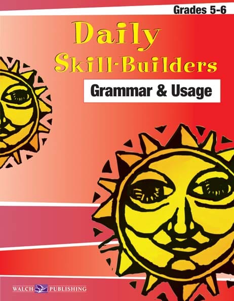 Daily Skill-Builders Grammar and Usage Grades 5-6 from Walch Publishing
