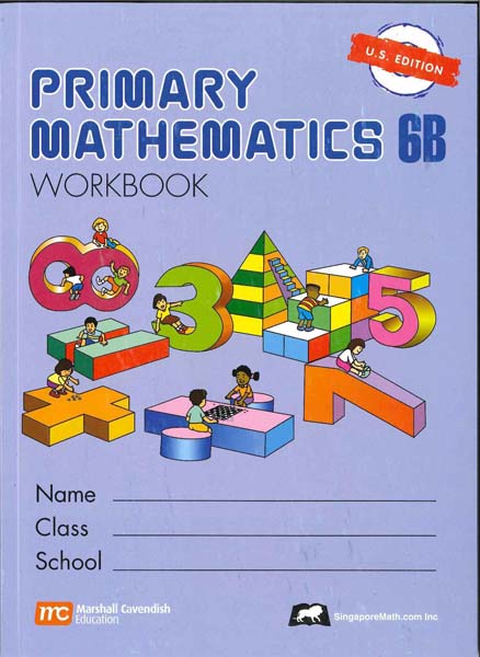 Primary Math Workbook 6B US Edition by Singapore Math