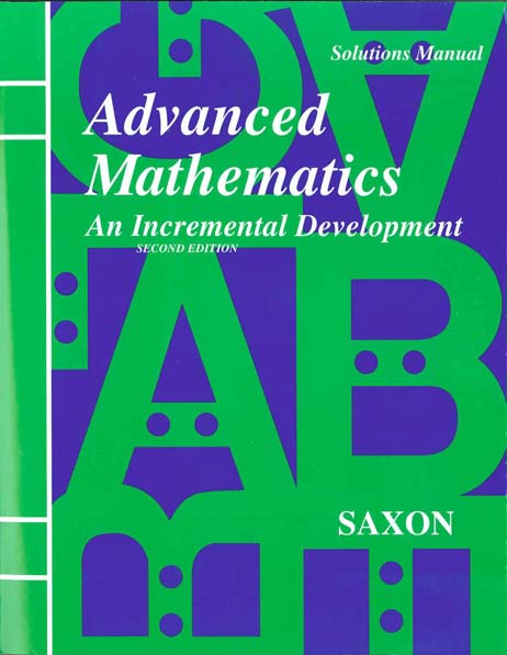 Advanced Mathematics Solutions Manual Second Edition from Saxon Math