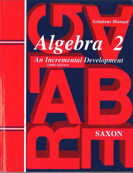 Algebra 2 Solutions Manual Third Edition from Saxon Math