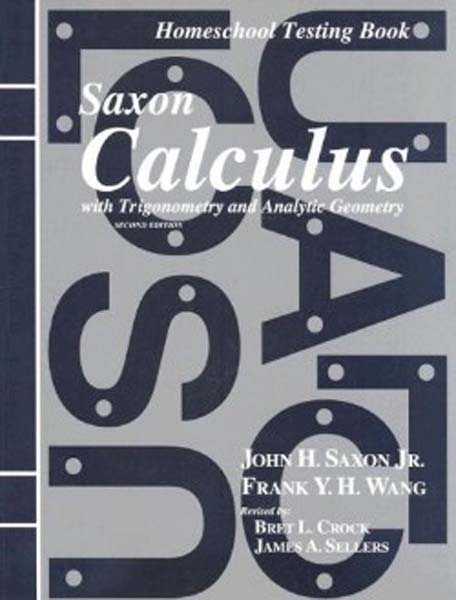 Calculus Homeschool Testing Book Second Edition from Saxon Math