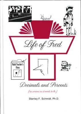 Life of Fred: Decimals and Percents from Polka Dot Publishing