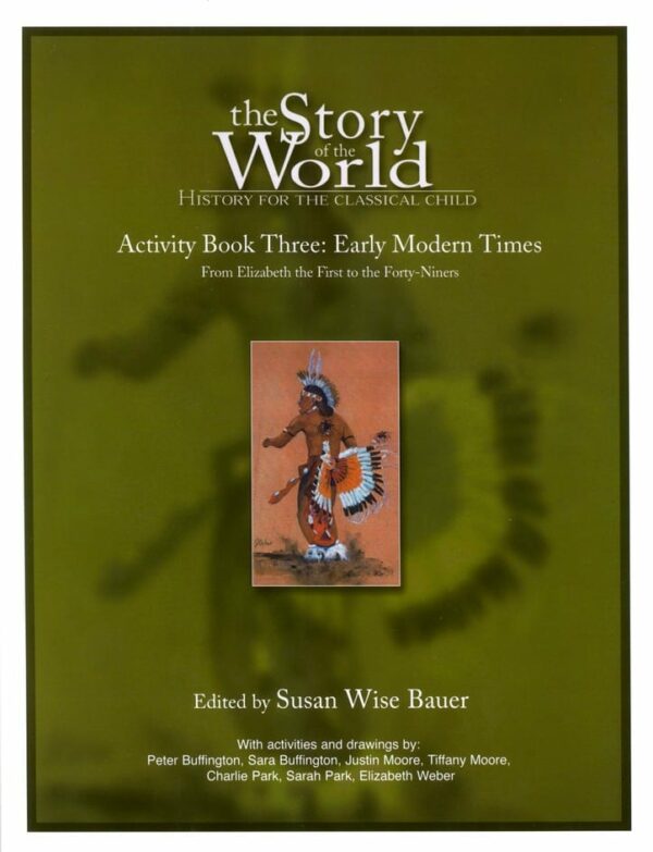 Story of the World: Volume III Early Modern Times Activity Book from Peace Hill Press