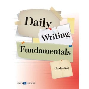 Daily Writing Fundamentals Grades 5-6 from Walch Publishing