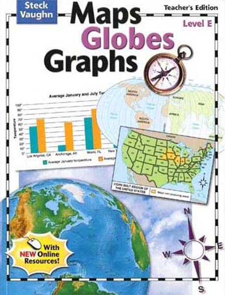 Maps, Globes and Graphs Level E Teacher's Guide by Steck-Vaughn