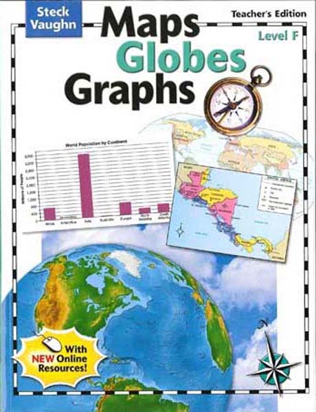 Maps, Globes and Graphs Level F Teacher's Guide by Steck-Vaughn