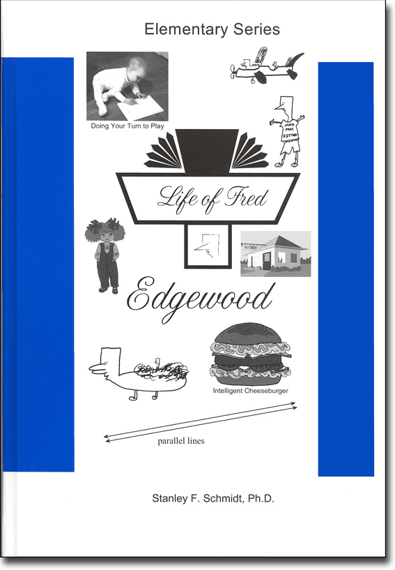 Life of Fred: Edgewood from Polka Dot Publishing