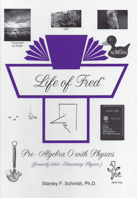 Life of Fred: Pre-Algebra 0 with Physics from Polka Dot Publishing