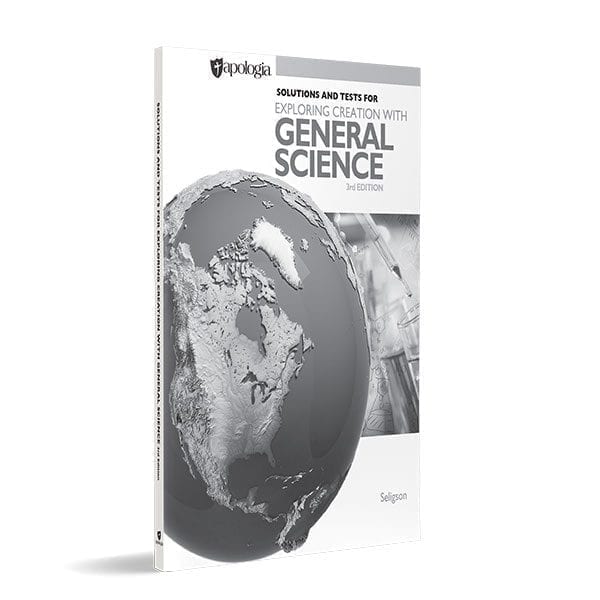 General Science Solutions and Tests (3rd Edition) from Apologia Apologia Curriculum Express