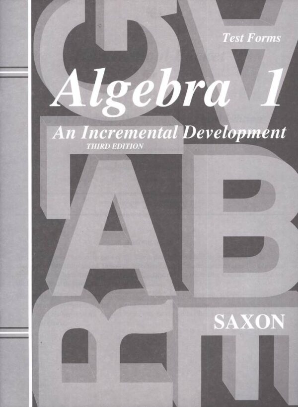 Algebra 1 Homeschool Third Edition Extra Tests from Saxon Math Textbook Curriculum Express