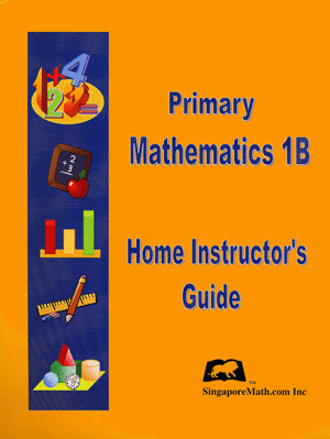 Primary Math Home Instructor's Guide 1B US Edition by Singapore Math