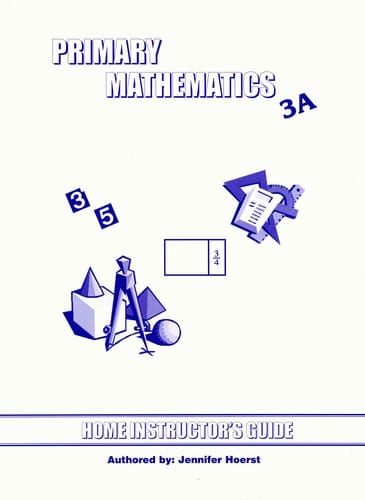 Primary Math Home Instructor's Guide 3A US Edition by Singapore Math