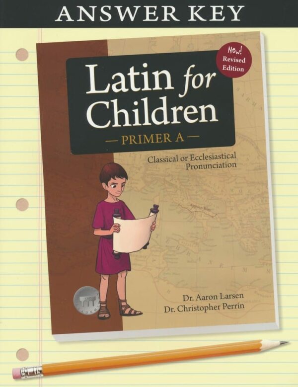 Latin for Children A Answer Key by Classical Academic Press Paperback Curriculum Express