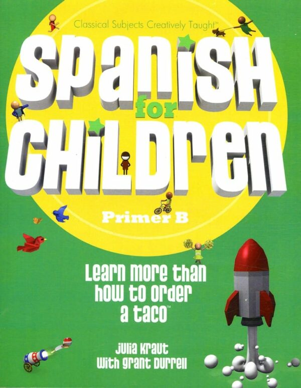Spanish Primer B Student by Classical Academic Press Paperback Curriculum Express