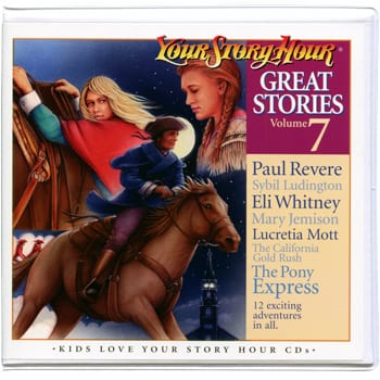 Great Stories Volume 7 by Your Story Hour® CD Curriculum Express