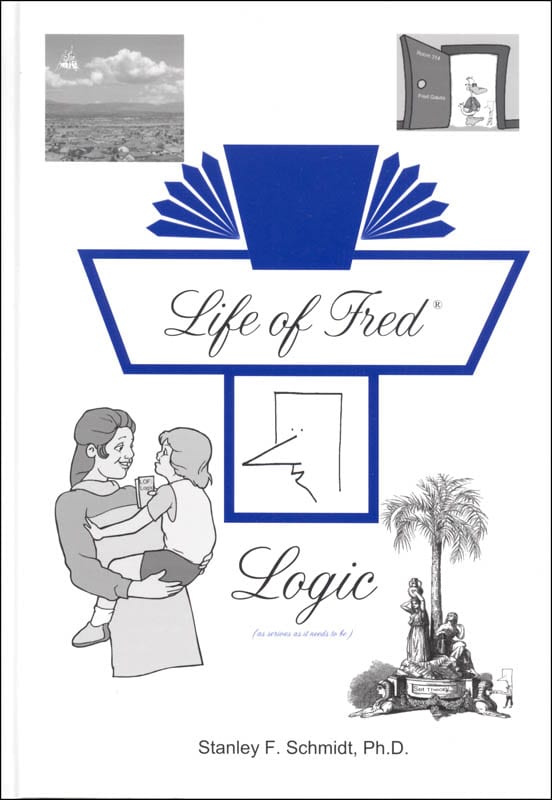 Life of Fred: Logic from Polka Dot Publishing Textbook Curriculum Express
