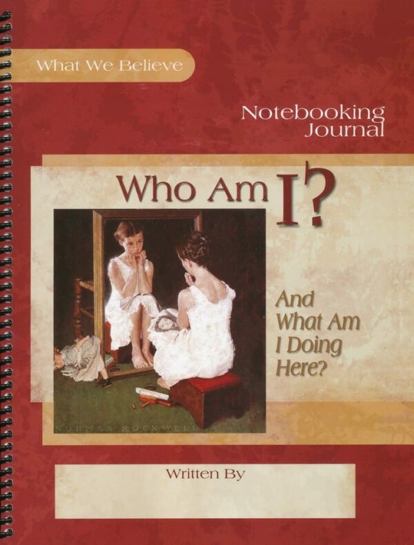 What We Believe, Volume 2: Who Am I? Notebook from Apologia Spiral-bound Curriculum Express