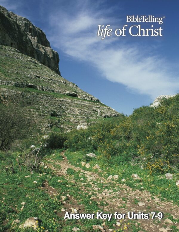 BibleTelling® Life of Christ Score Key Unit 7-9 Bible Curriculum Express