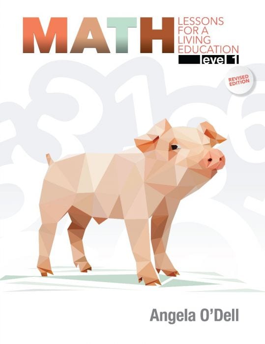 Math Lessons for a Living Education: Level 1 from Master Books Grade 1 Curriculum Express