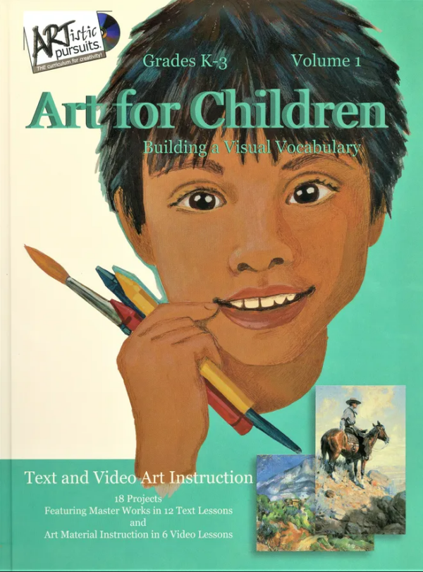 Art for Children, Building a Visual Vocabulary, K-3 from ARTistic Pursuits Art Curriculum Express