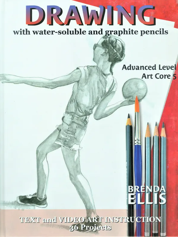 Art Core 5, Advanced Level, Drawing with Water-soluble and Graphite Pencils from ARTistic Pursuits Grade 10 Curriculum Express