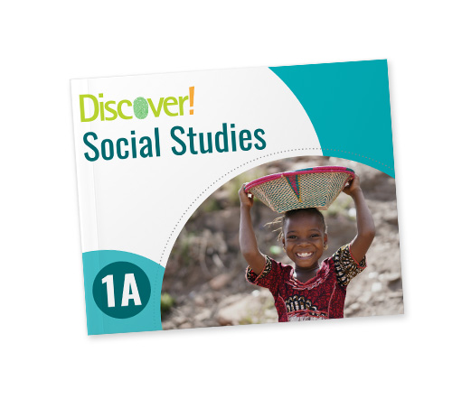 Discover! Social Studies Grade 1A: Student Worktext Bridgeway Curriculum Express