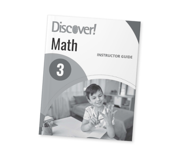 Discover! Math Grade 3: Instructor Guide Teacher's Guide Curriculum Express